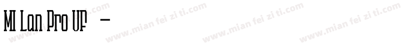 MI Lan Pro VF 字体字体转换